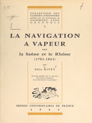 cover image of La navigation à vapeur sur la Saône et le Rhône, 1783-1863